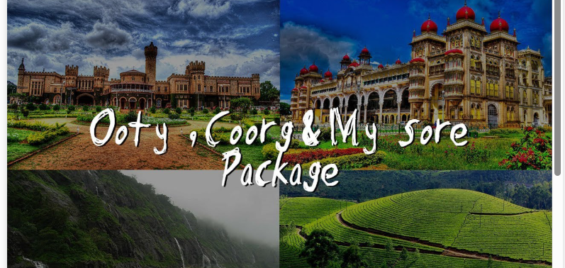 The Ultimate 1N Mysore • 2N Ooty • 2NCoorg Getaway