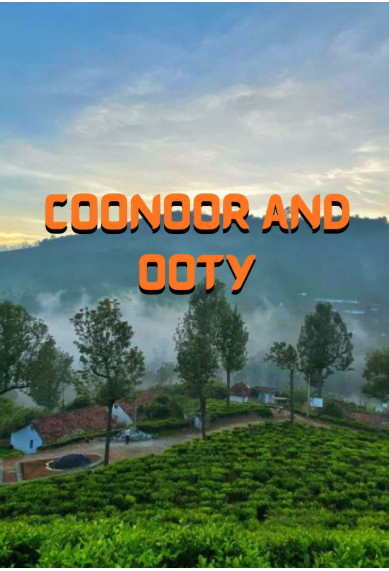 Ooty Bliss with Coonoor Escape – 3N/4D